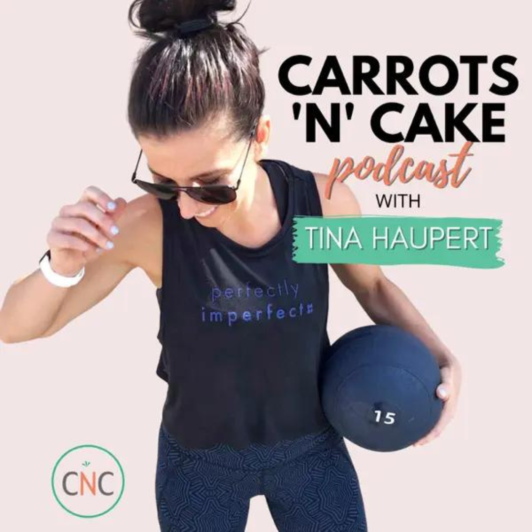 Tina Haupert Carrots 'N' Cake Podcast